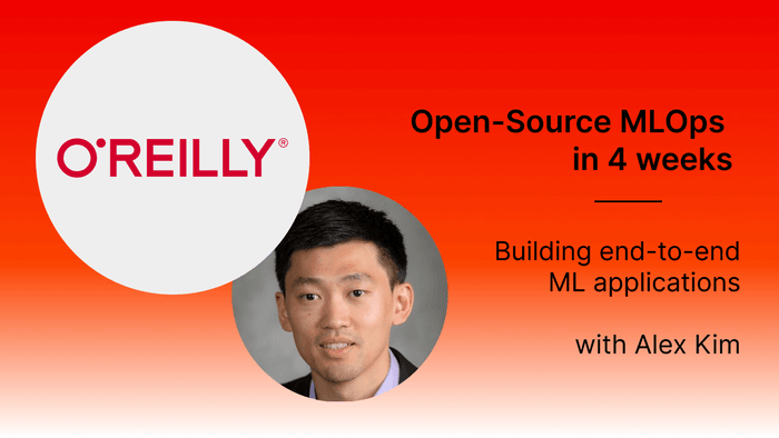 Open-source MLOps in 4 weeks with Alex Kim